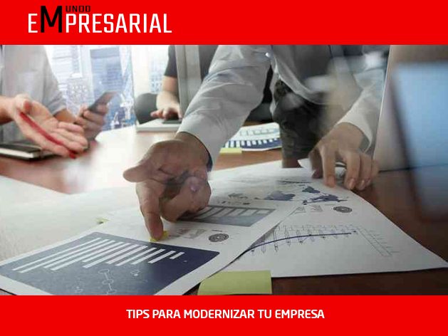 TIPS PARA MODERNIZAR TU EMPRESA 