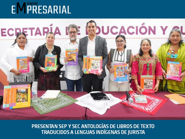 PRESENTAN SEP Y SEC ANTOLOGÍAS DE LIBROS DE TEXTO TRADUCIDOS A LENGUAS INDÍGENAS