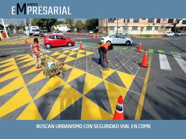 BUSCAN URBANISMO CON SEGURIDAD VIAL EN CDMX