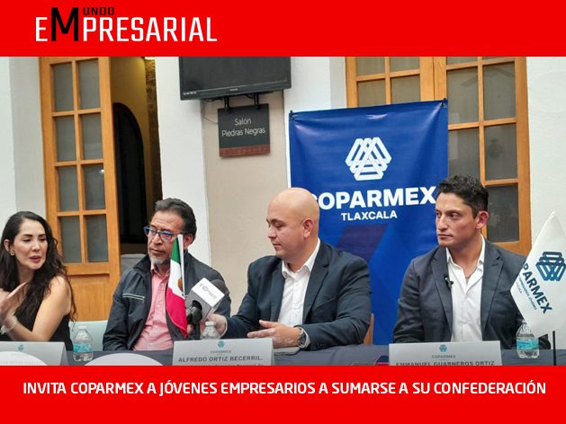 INVITA COPARMEX A JÓVENES EMPRESARIOS A SUMARSE A SU CONFEDERACIÓN