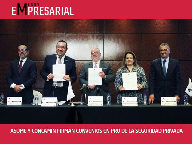 ASUME Y CONCAMIN FIRMAN CONVENIOS EN PRO DE LA SEGURIDAD PRIVADA