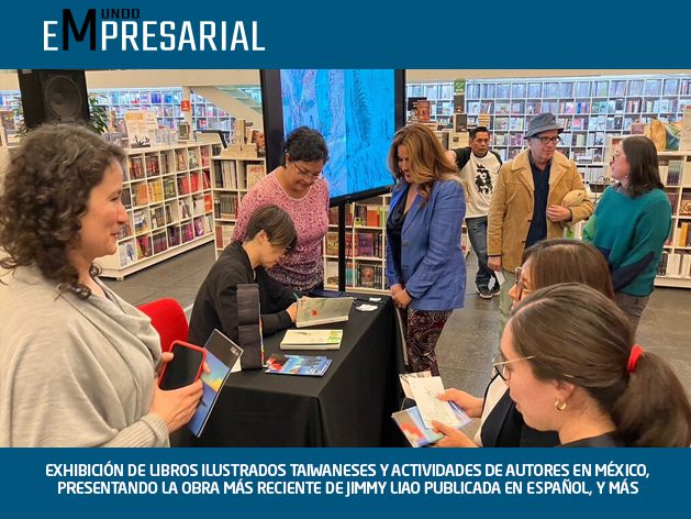 EXHIBICIÓN DE LIBROS ILUSTRADOS TAIWANESES Y ACTIVIDADES DE AUTORES EN MÉXICO, PRESENTANDO LA OBRA MÁS RECIENTE DE JIMMY LIAO PUBLICADA EN ESPAÑOL, Y MÁS