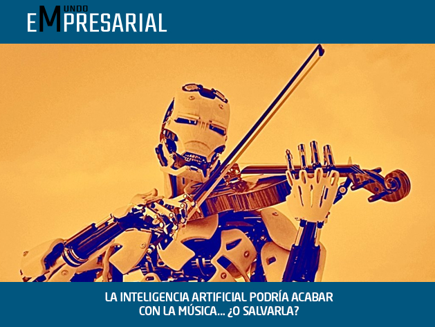 LA INTELIGENCIA ARTIFICIAL PODRÍA ACABAR CON LA MÚSICA… ¿O SALVARLA?