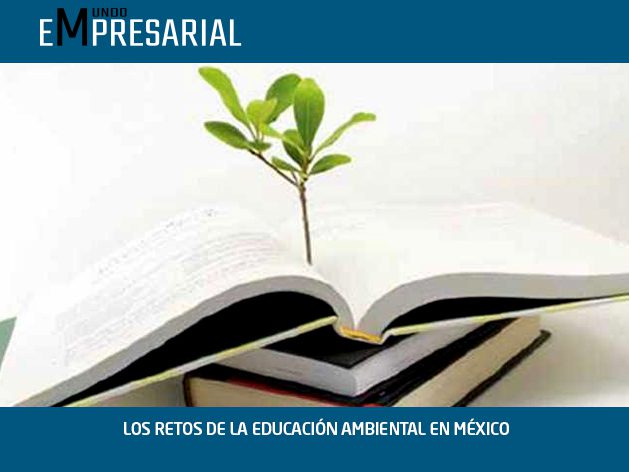 LOS RETOS DE LA EDUCACIÓN AMBIENTAL EN MÉXICO