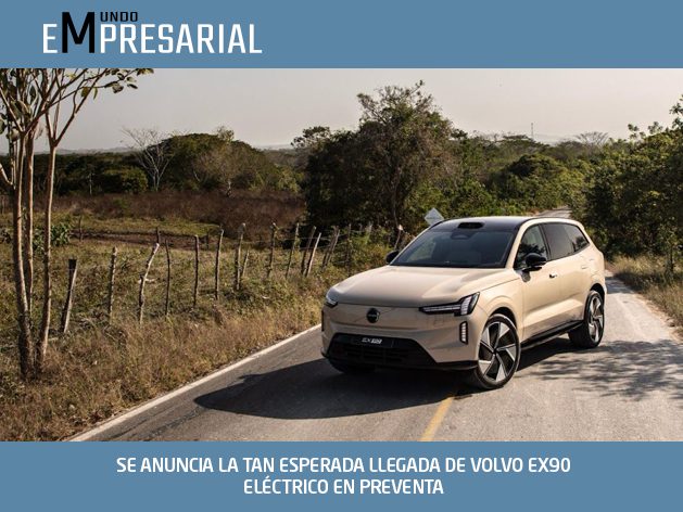 SE ANUNCIA LA TAN ESPERADA LLEGADA DE VOLVO EX90 ELÉCTRICO EN PREVENTA