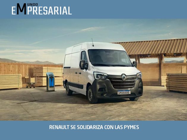 RENAULT SE SOLIDARIZA CON LAS PYMES