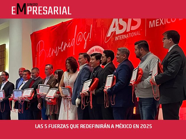 LAS 5 FUERZAS QUE REDEFINIRÁN A MÉXICO EN 2025