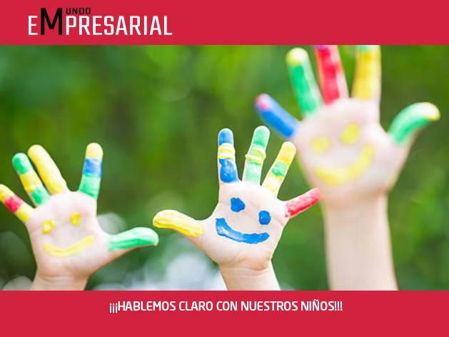 ¡¡¡HABLEMOS CLARO CON NUESTROS NIÑOS!!!