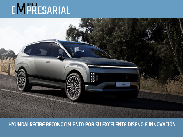 HYUNDAI RECIBE RECONOCIMIENTO POR SU EXCELENTE DISEÑO E INNOVACIÓN