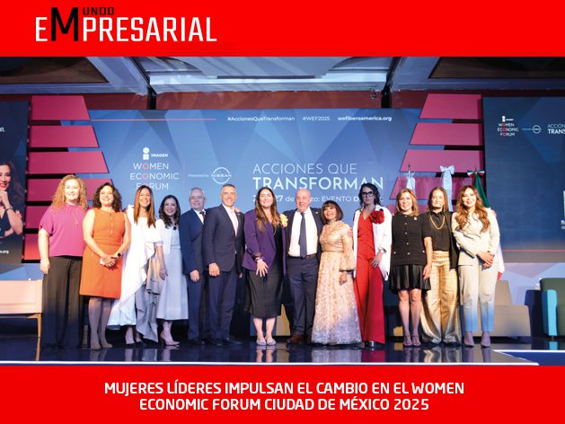 MUJERES LÍDERES IMPULSAN EL CAMBIO EN EL WOMEN ECONOMIC FORUM CIUDAD DE MÉXICO 2025