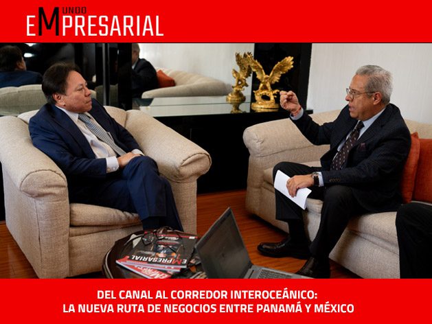 DEL CANAL AL CORREDOR INTEROCEÁNICO: LA NUEVA RUTA DE NEGOCIOS ENTRE PANAMÁ Y MÉXICO