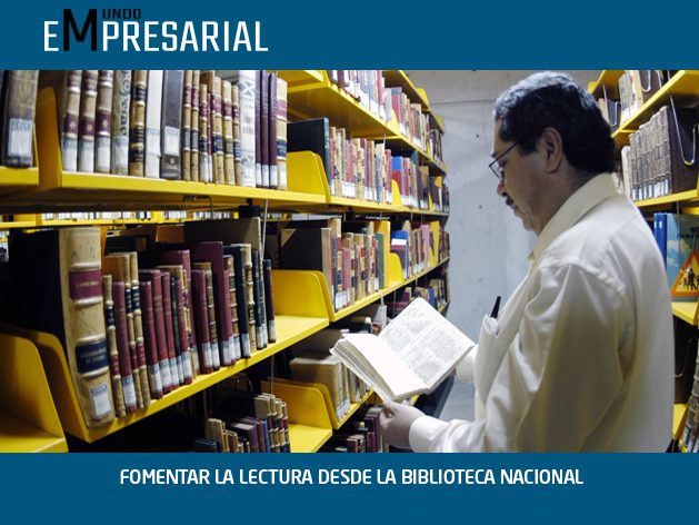 FOMENTAR LA LECTURA DESDE LA BIBLIOTECA NACIONAL