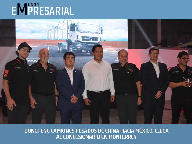 DONGFENG CAMIONES PESADOS DE CHINA HACIA MÉXICO, LLEGA AL CONCESIONARIO EN MONTERREY