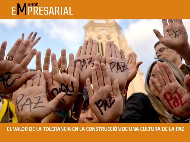 EL VALOR DE LA TOLERANCIA EN LA CONSTRUCCIÓN DE UNA CULTURA DE LA PAZ