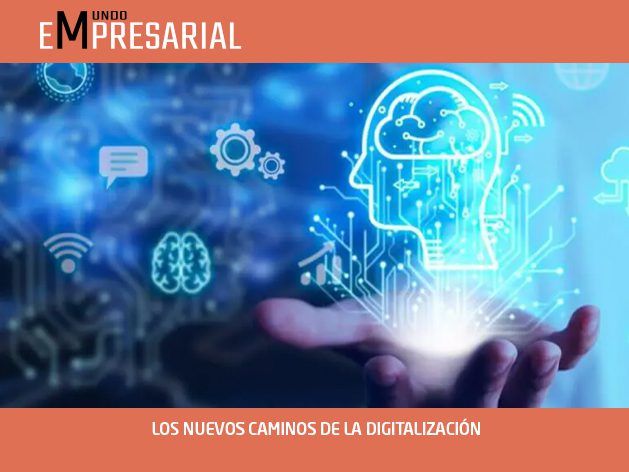 LOS NUEVOS CAMINOS DE LA DIGITALIZACIÓN
