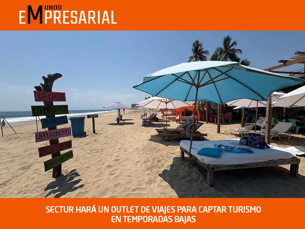 SECTUR HARÁ UN OUTLET DE VIAJES PARA CAPTAR TURISMO EN TEMPORADAS BAJAS