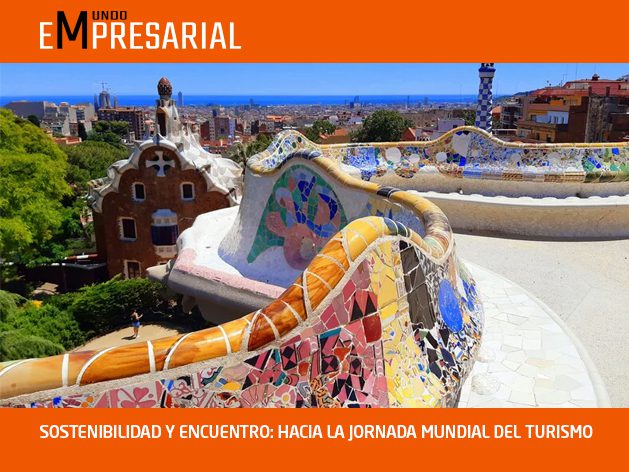 SOSTENIBILIDAD Y ENCUENTRO: HACIA LA JORNADA MUNDIAL DEL TURISMO