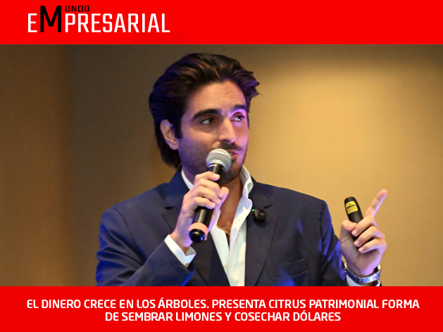 EL DINERO CRECE EN LOS ÁRBOLES. PRESENTA CITRUS PATRIMONIAL FORMA DE SEMBRAR LIMONES Y COSECHAR DÓLARES