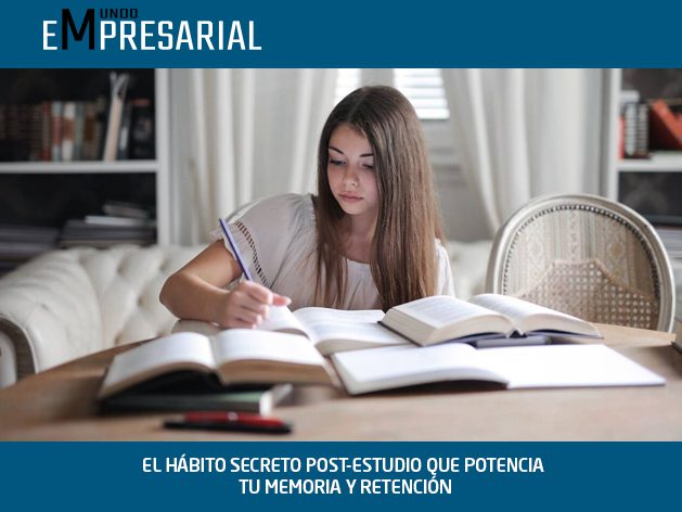 EL HÁBITO SECRETO POST-ESTUDIO QUE POTENCIA TU MEMORIA Y RETENCIÓN