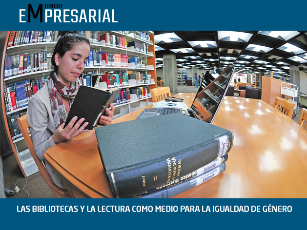 LAS BIBLIOTECAS Y LA LECTURA COMO MEDIO PARA LA IGUALDAD DE GÉNERO