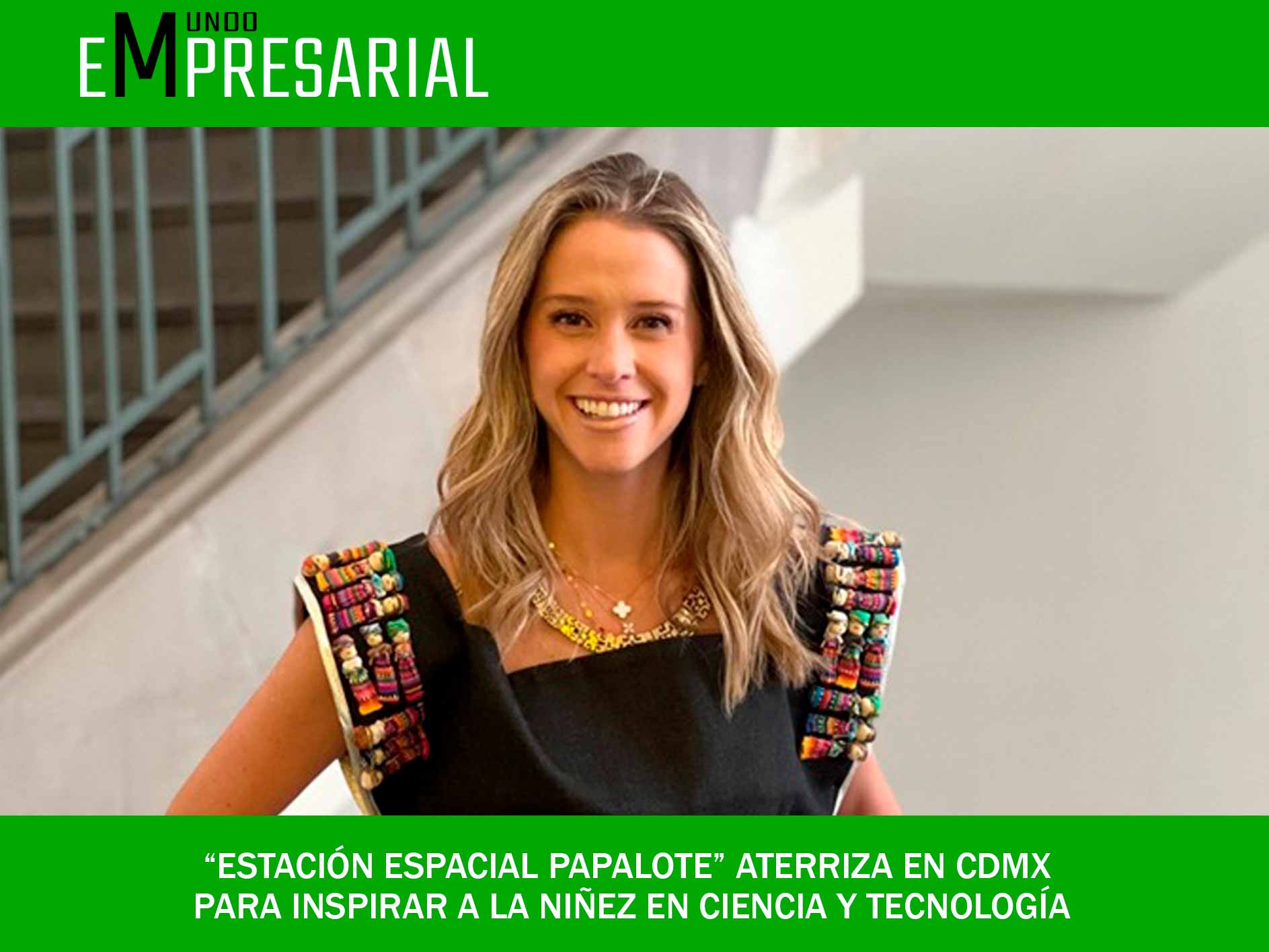 “Estación Espacial Papalote” aterriza en CDMX para inspirar a la niñez en ciencia y tecnología