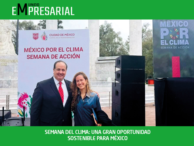 SEMANA DEL CLIMA: UNA GRAN OPORTUNIDAD SOSTENIBLE PARA MÉXICO