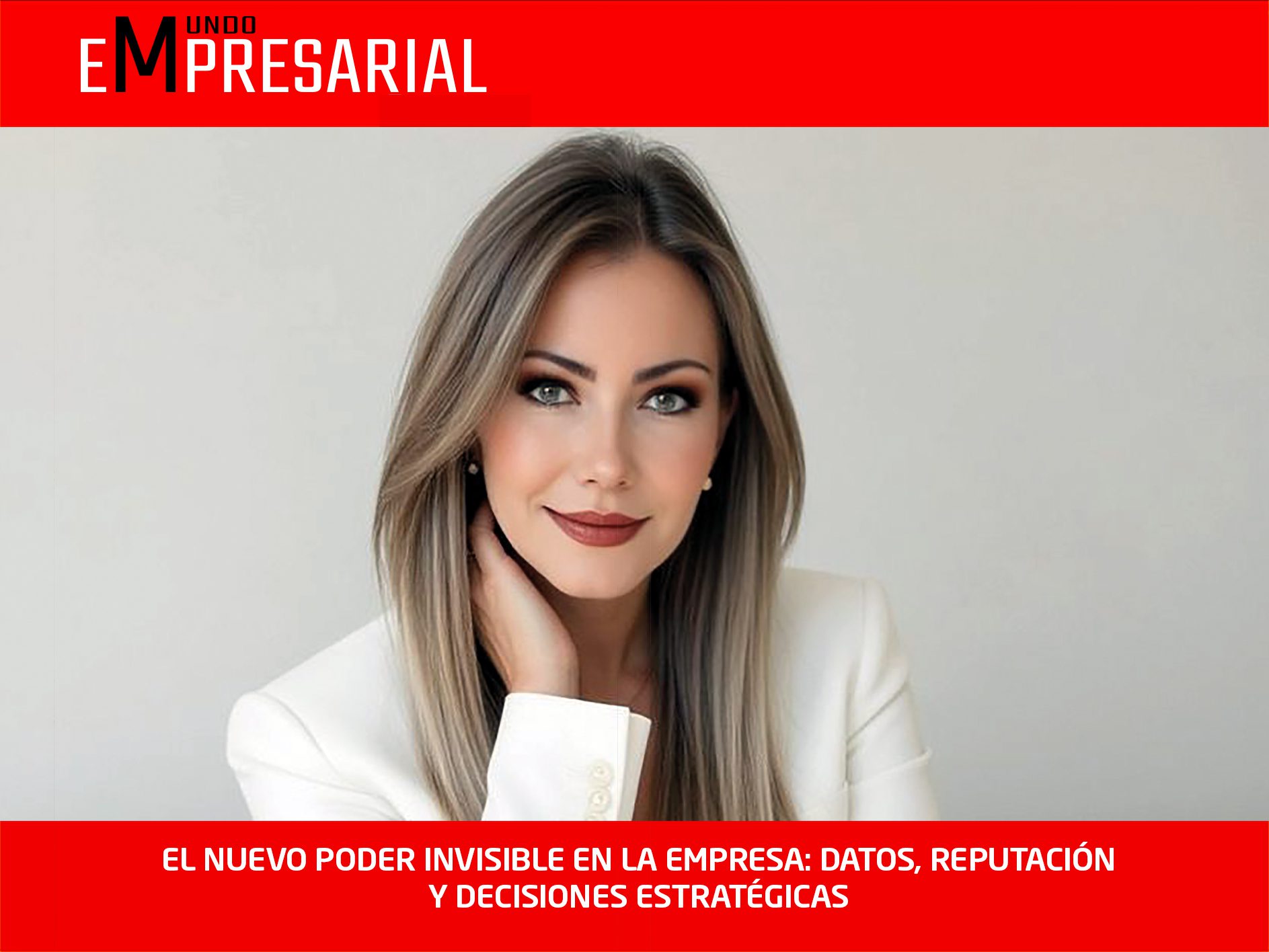 EL NUEVO PODER INVISIBLE EN LA EMPRESA: DATOS, REPUTACIÓN  Y DECISIONES ESTRATÉGICAS