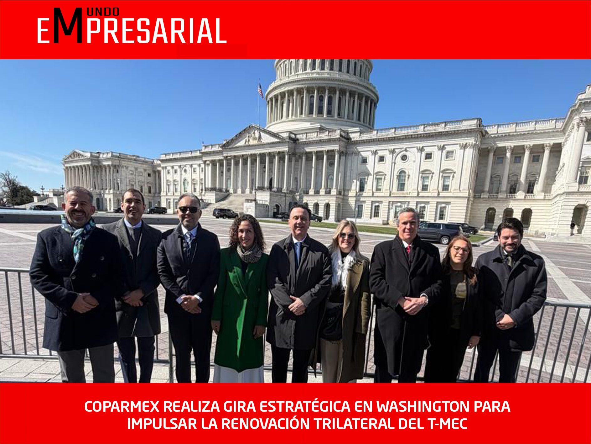 COPARMEX REALIZA GIRA ESTRATÉGICA EN WASHINGTON PARA IMPULSAR LA RENOVACIÓN TRILATERAL DEL T-MEC
