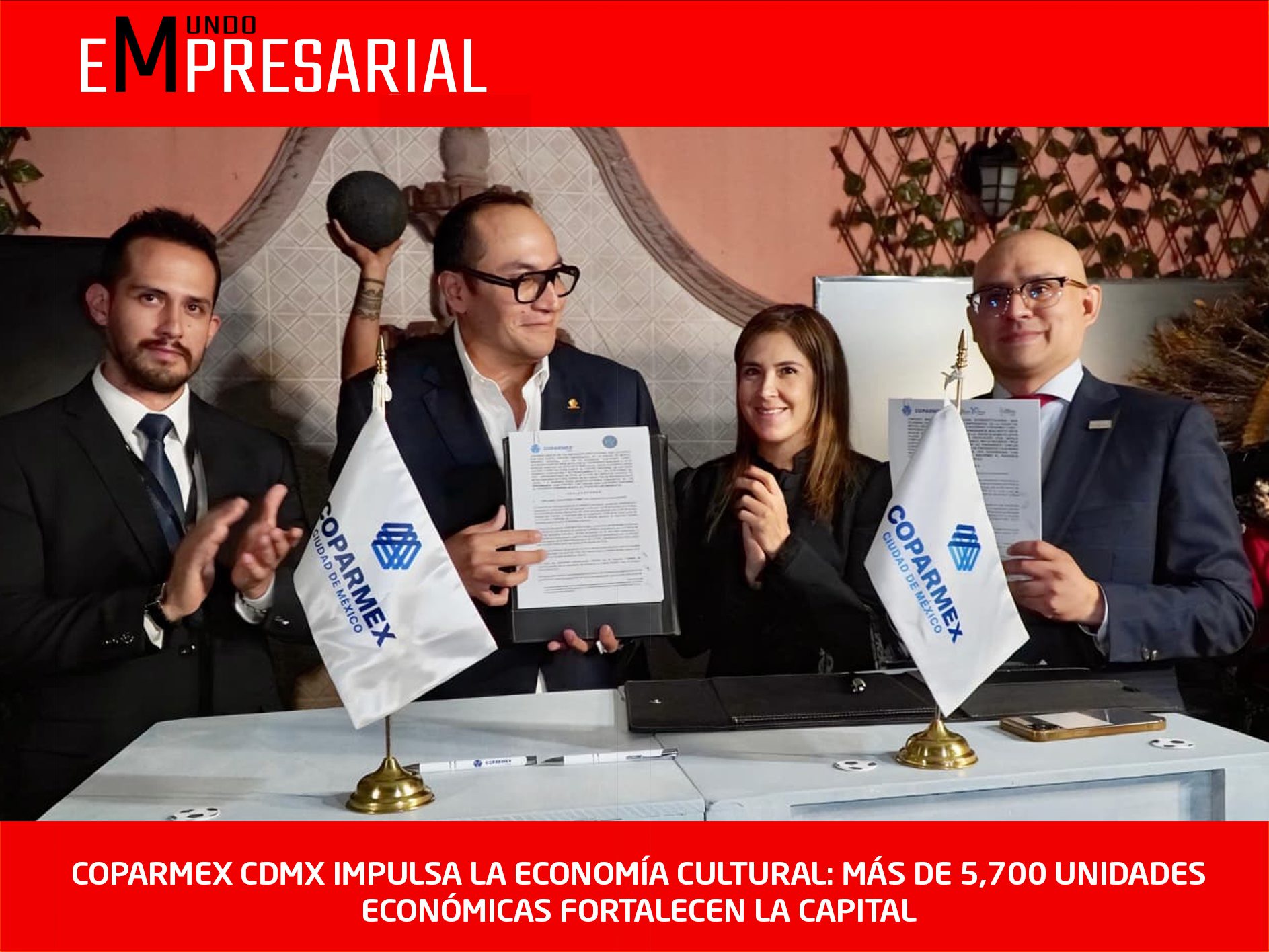 COPARMEX CDMX IMPULSA LA ECONOMÍA CULTURAL: MÁS DE 5,700 UNIDADES ECONÓMICAS FORTALECEN LA CAPITAL