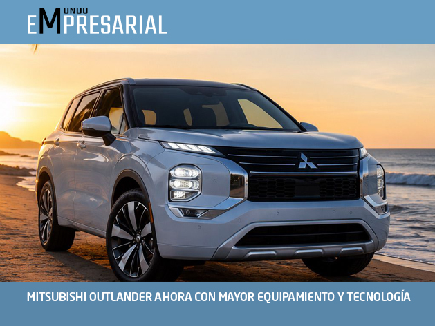 MITSUBISHI OUTLANDER AHORA CON MAYOR EQUIPAMIENTO Y TECNOLOGÍA