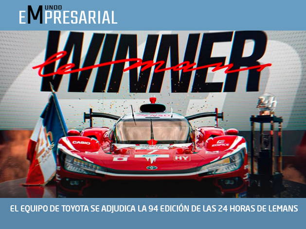 EL EQUIPO DE TOYOTA SE ADJUDICA LA 94 EDICIÓN DE LAS 24 HORAS DE LEMANS