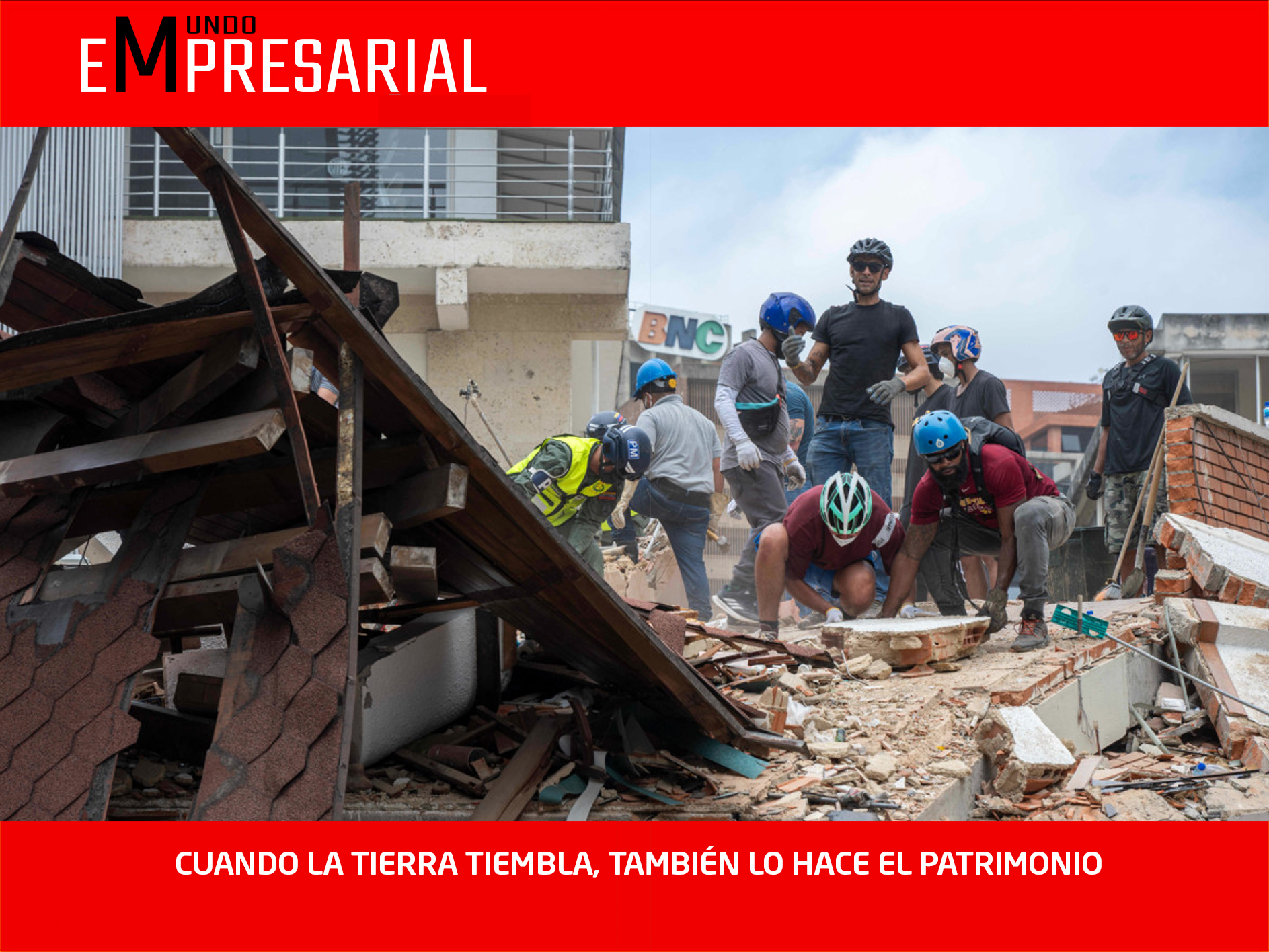 CUANDO LA TIERRA TIEMBLA, TAMBIÉN LO HACE EL PATRIMONIO