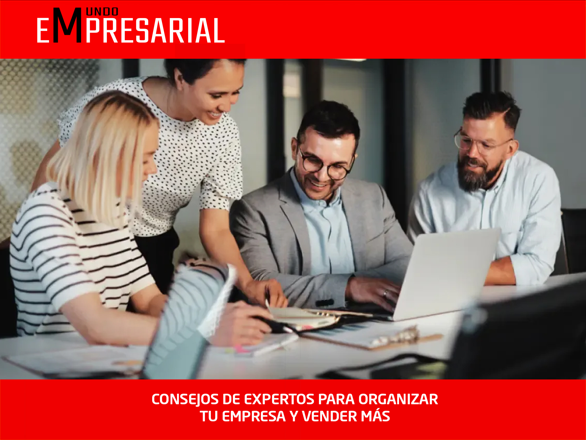 ¿TU NEGOCIO NO CRECE? CONSEJOS DE EXPERTOS PARA ORGANIZAR TU EMPRESA Y VENDER MÁS