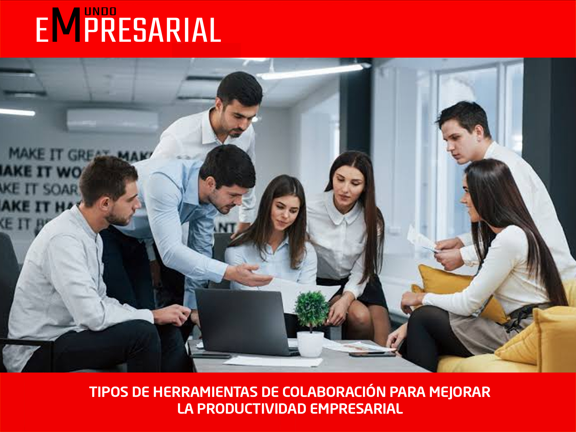 TIPOS DE HERRAMIENTAS DE COLABORACIÓN PARA MEJORAR LA PRODUCTIVIDAD EMPRESARIAL