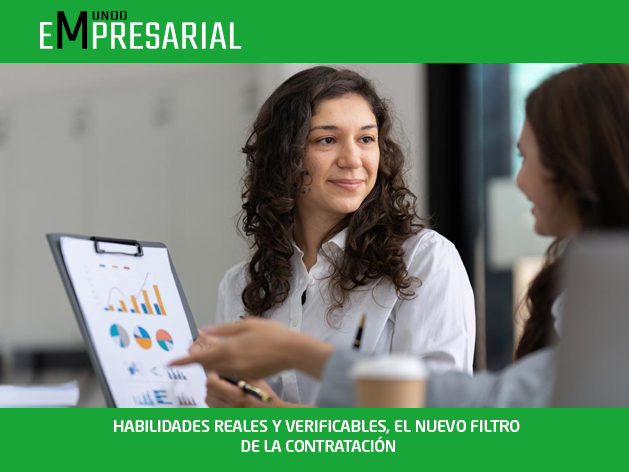 HABILIDADES REALES Y VERIFICABLES, EL NUEVO FILTRO DE LA CONTRATACIÓN