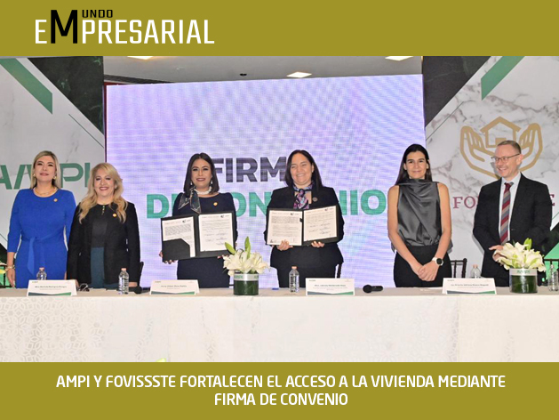 AMPI Y FOVISSSTE FORTALECEN EL ACCESO A LA VIVIENDA MEDIANTE FIRMA DE CONVENIO