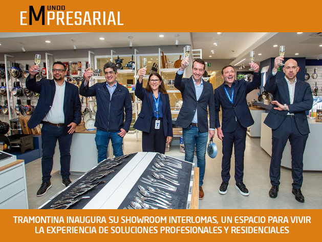 TRAMONTINA INAUGURA SU SHOWROOM INTERLOMAS, UN ESPACIO PARA VIVIR LA EXPERIENCIA DE SOLUCIONES PROFESIONALES Y RESIDENCIALES
