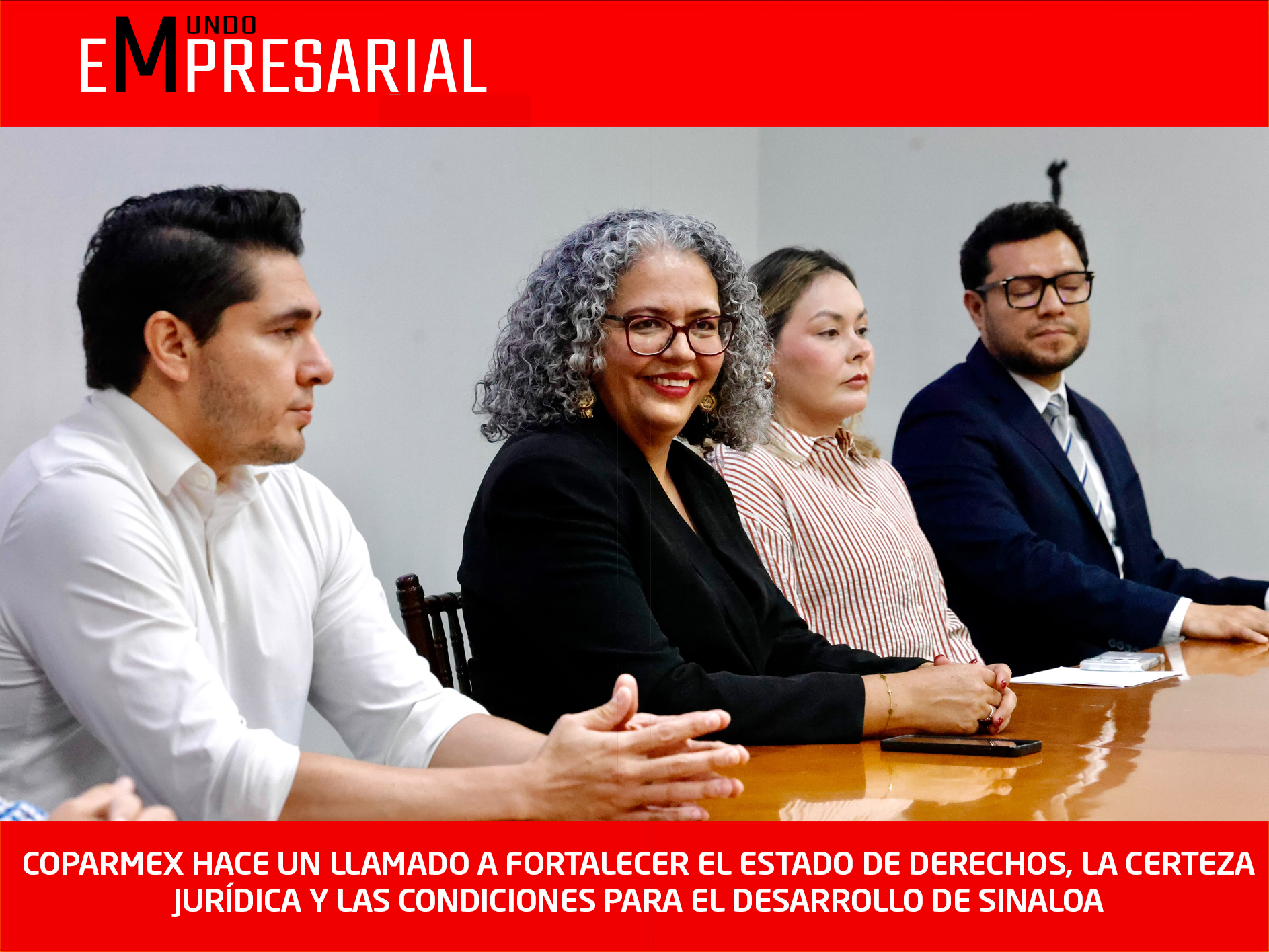 COPARMEX HACE UN LLAMADO A FORTALECER EL ESTADO DE DERECHOS, LA CERTEZA JURÍDICA Y LAS CONDICIONES PARA EL DESARROLLO DE SINALOA