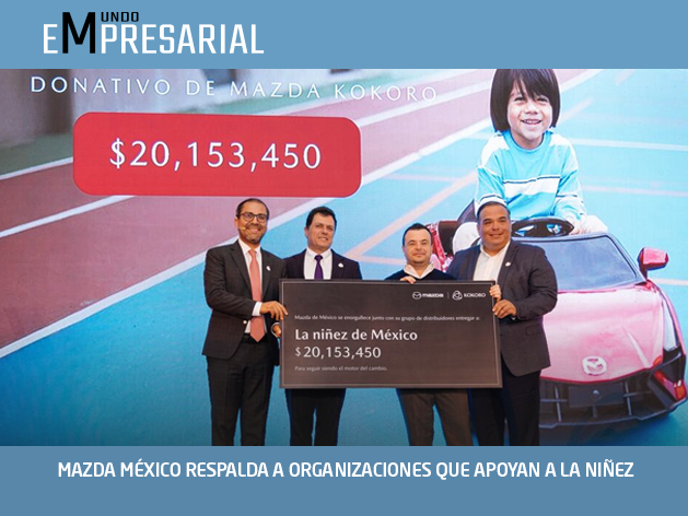 MAZDA MÉXICO RESPALDA A ORGANIZACIONES QUE APOYAN A LA NIÑEZ