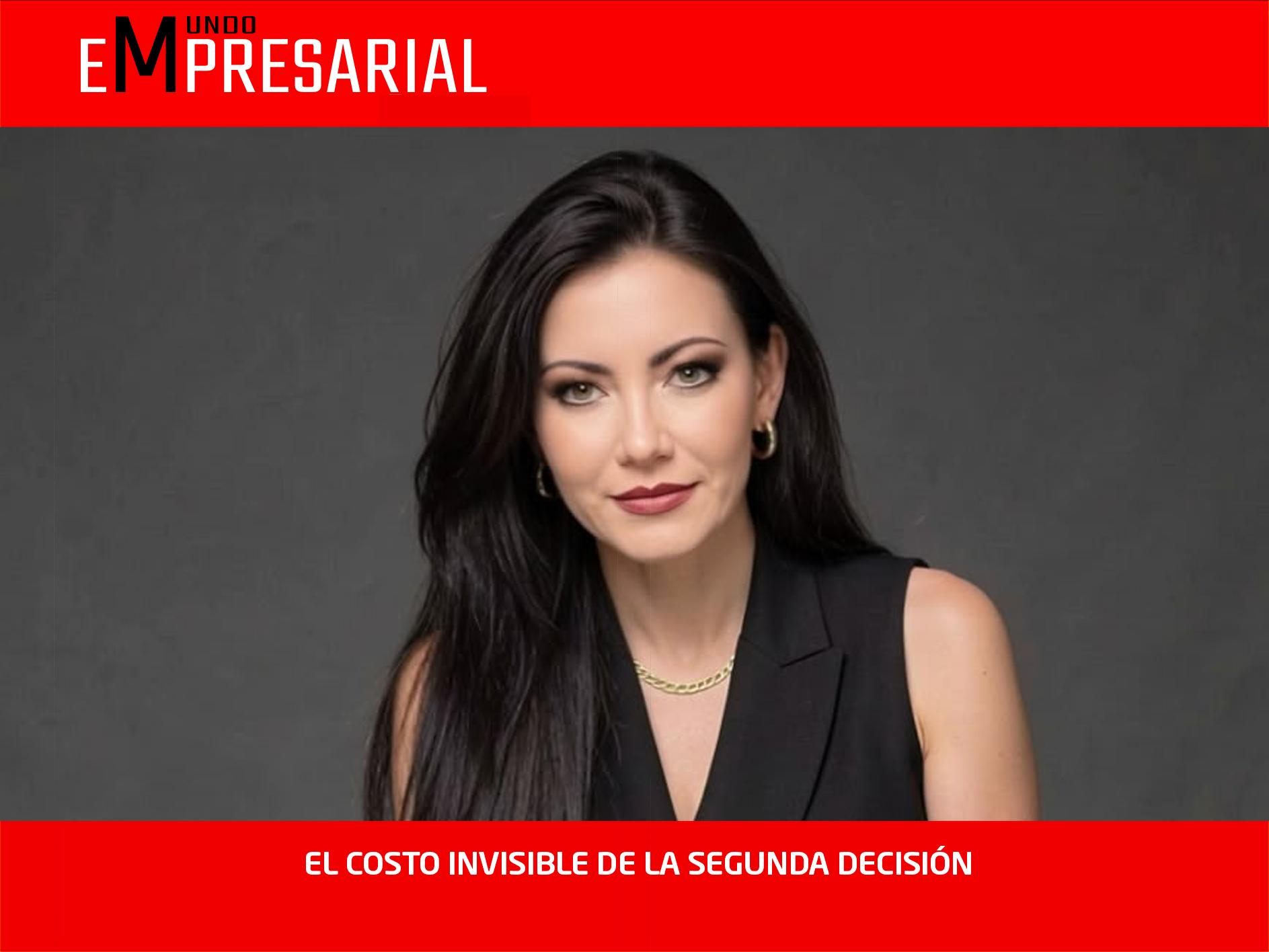 EL COSTO INVISIBLE DE LA SEGUNDA DECISIÓN