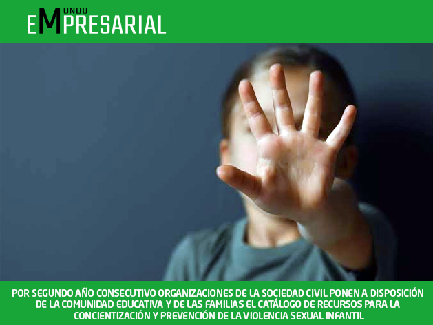 POR SEGUNDO AÑO CONSECUTIVO ORGANIZACIONES DE LA SOCIEDAD CIVIL PONEN A DISPOSICIÓN DE LA COMUNIDAD EDUCATIVA Y DE LAS FAMILIAS EL CATÁLOGO DE RECURSOS PARA LA CONCIENTIZACIÓN Y PREVENCIÓN DE LA VIOLENCIA SEXUAL INFANTIL