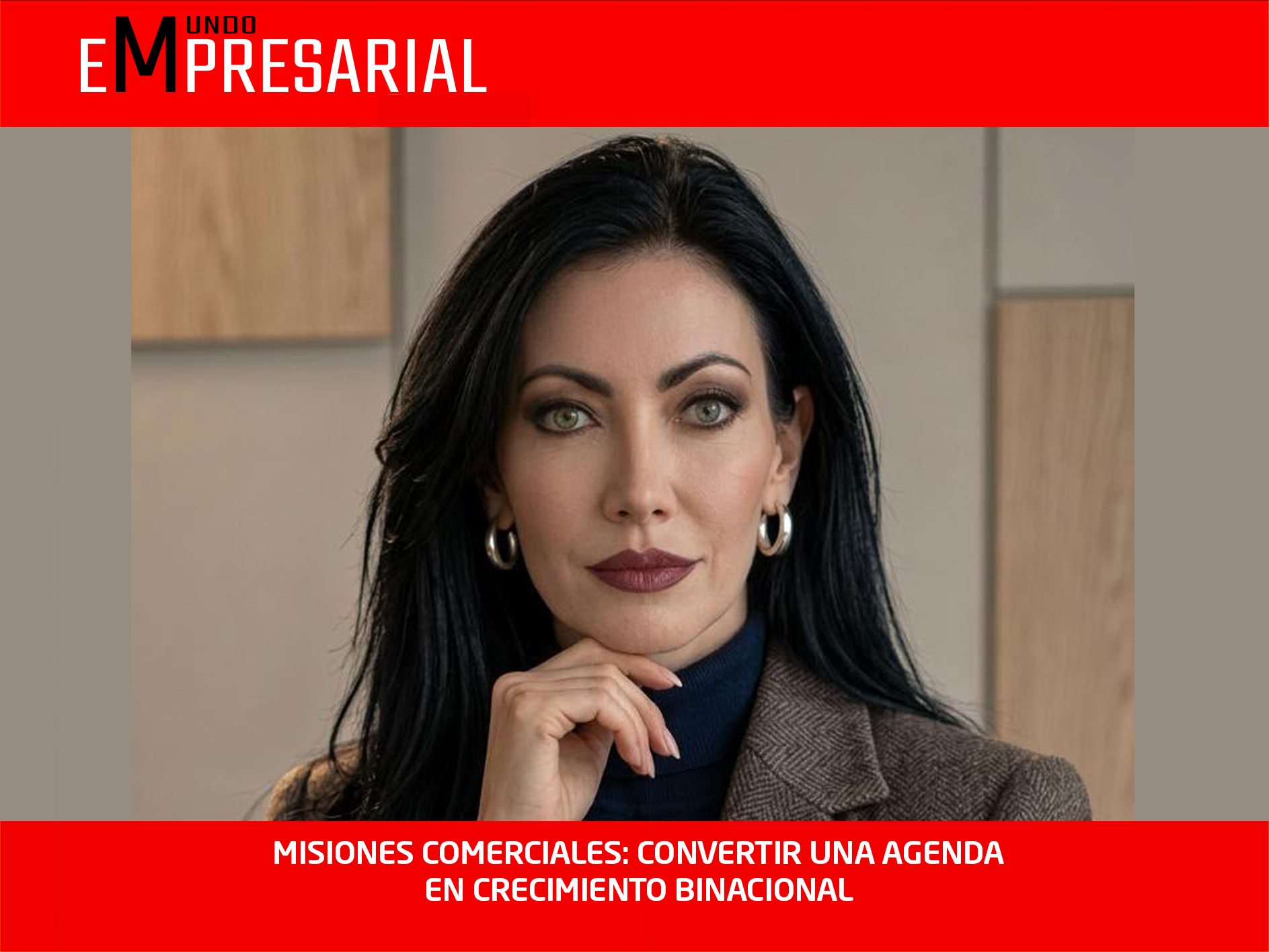 MISIONES COMERCIALES: CONVERTIR UNA AGENDA EN CRECIMIENTO BINACIONAL