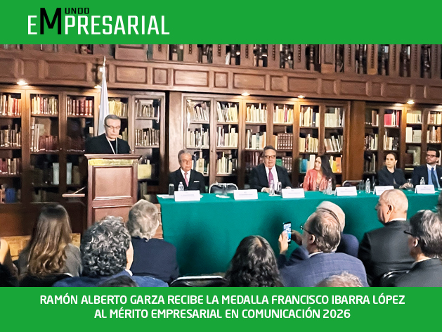 RAMÓN ALBERTO GARZA RECIBE LA MEDALLA FRANCISCO IBARRA LÓPEZ AL MÉRITO EMPRESARIAL EN COMUNICACIÓN 2026
