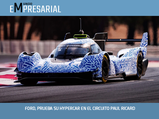 FORD, PRUEBA SU HYPERCAR EN EL CIRCUITO PAUL RICARD