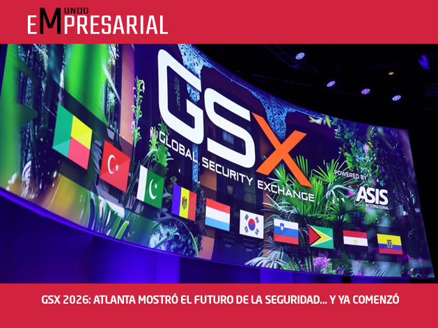 GSX 2026: ATLANTA MOSTRÓ EL FUTURO DE LA SEGURIDAD… Y YA COMENZÓ