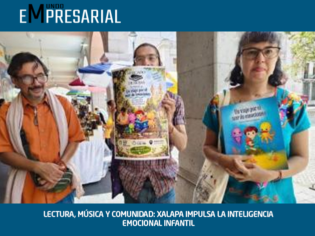 LECTURA, MÚSICA Y COMUNIDAD: XALAPA IMPULSA LA INTELIGENCIA EMOCIONAL INFANTIL