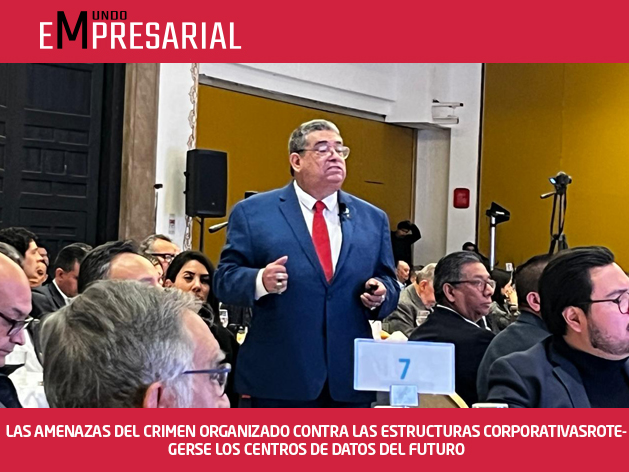 LAS AMENAZAS DEL CRIMEN ORGANIZADO CONTRA LAS ESTRUCTURAS CORPORATIVAS